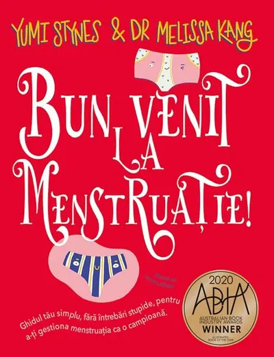 Bun venit la menstruație! - Paperback brosat - Dr. Melissa Kang, Yumi Stynes