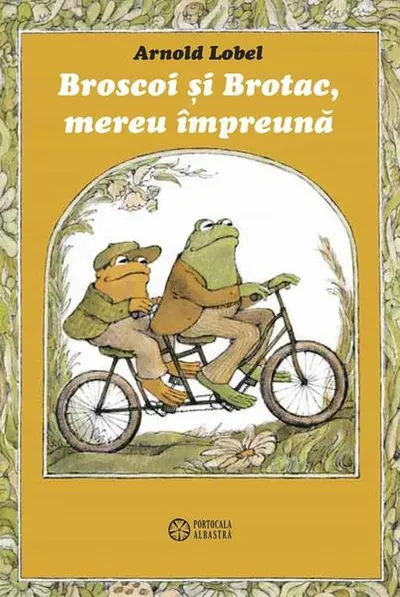 Broscoi și Brotac, mereu împreună - Hardcover - Arnold Lobel