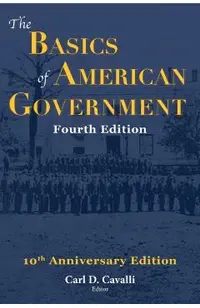 The Basics of American Government: Fourth Edition