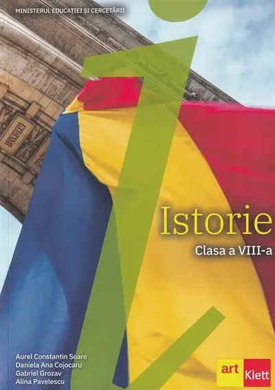 Istorie. Manual pentru clasa a VIII-a - Paperback brosat - Alina Pavelescu, Aurel Constantin Soare, Daniela Ana Cojocaru, Gabriel Grozav