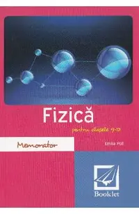 Memorator de fizica. Clasele 9-12