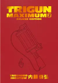 Trigun Maximum: Deluxe Edition, Vol. 2