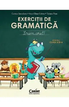 Exercitii de gramatica pentru clasa 3. Scriem corect!