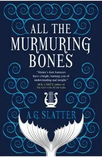 All the Murmuring Bones
