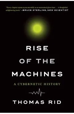 Rise of the Machines: A Cybernetic History