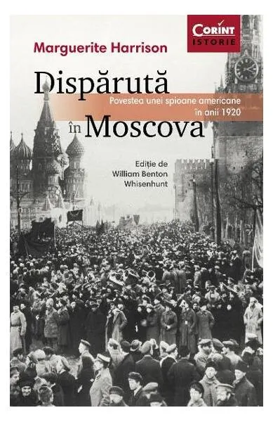 Dispărută în Moscova - Paperback brosat - Marguerite Harrison