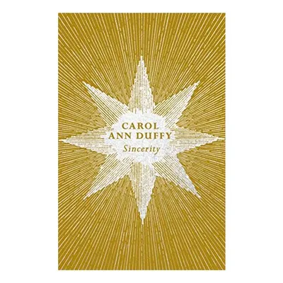 Sincerity, Carol Ann Duffy Carol