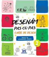 Desenăm pas cu pas - Volumul 2 - Paperback brosat - Emanuel Pavel