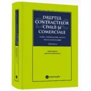 Dreptul contractelor civile si comerciale. Teorie, jurisprudenta, modele. Vol. 1