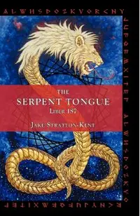 The Serpent Tongue: Liber 187