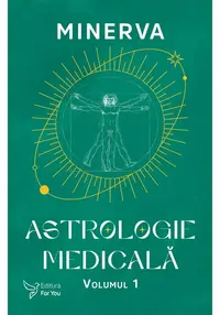 Astrologie medicala, volumul 1