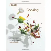 Flash Cooking: Fit Fast Flavours for Busy Bodies