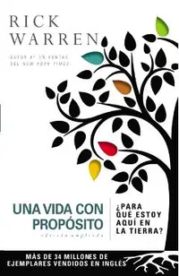 Una Vida Con Prop�sito: �para Qu� Estoy Aqu� En La Tierra?