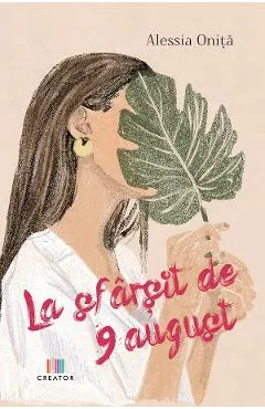 La sfarsit de 9 august