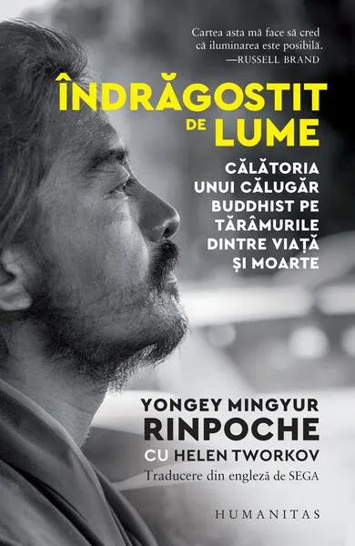 Îndrăgostit de lume - Paperback brosat - Helen Tworkov, Yongey Mingyur Rinpoche