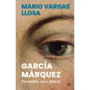 Garcia Marquez. Povestea unui deicid