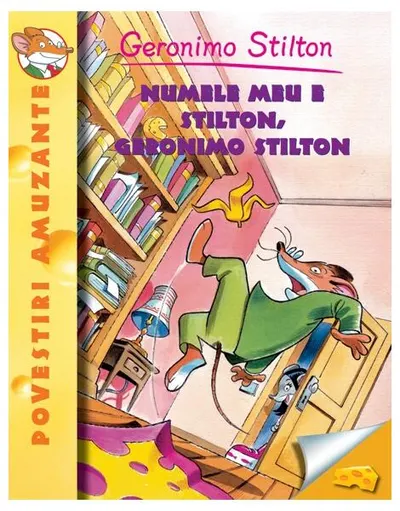 Numele meu e Stilton, Geronimo Stilton (Vol. 1) - Paperback brosat - Geronimo Stilton