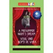 Shakespeare pentru copii. Visul unei nopti de vara. Editie bilingva, include Audiobook