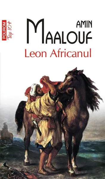 Leon Africanul - Paperback brosat - Amin Maalouf