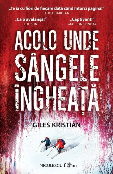 Acolo unde sângele îngheață - Paperback brosat - Giles Kristian