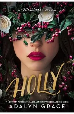 Holly: A Belladonna Novella