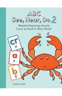 ABC See, Hear, Do 2: Blended Beginning Sounds