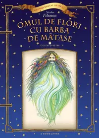 Omul de flori cu barba de mătase - Hardcover - Nicolae Filimon