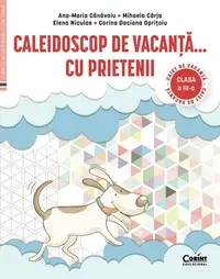 Caleidoscop de vacanta cu prietenii - Clasa 3