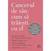 Cancerul de san: cum sa traiesti cu el