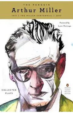 The Penguin Arthur Miller: Collected Plays (Penguin Classics Deluxe Edition)