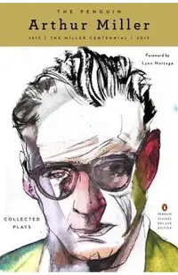 The Penguin Arthur Miller: Collected Plays (Penguin Classics Deluxe Edition)