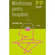 Mindfulness pentru incepatori