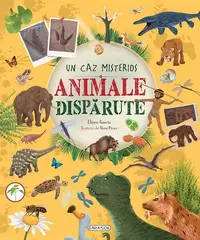 Un caz misterios. Animale dispărute - Hardcover - Eliseo Garcia