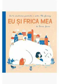 Eu si frica mea