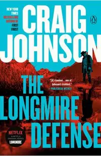 The Longmire Defense: A Longmire Mystery