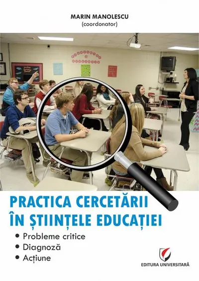 Practica cercetării în științele educației - Paperback brosat - Marin Manolescu