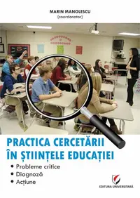 Practica cercetării în științele educației - Paperback brosat - Marin Manolescu