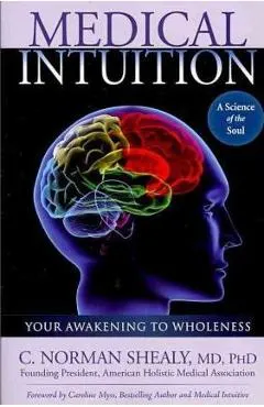 Medical Intuition: Awakening to Wholeness