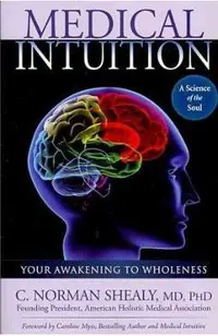 Medical Intuition: Awakening to Wholeness