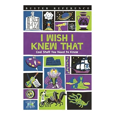 I Wish I Knew That