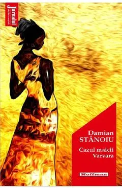 Cazul maicii Varvara