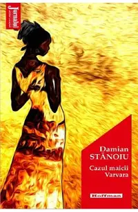 Cazul maicii Varvara