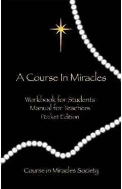 Course in Miracles: Pocket Edition Workbook & Manual
