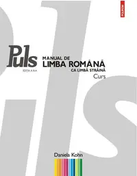 Puls: Manual de limba română ca limbă străină. Nivelurile A1-A2 - Paperback brosat - Daniela Kohn