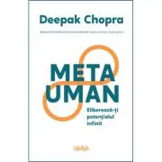 Metauman. Elibereaza-ti potentialul infinit