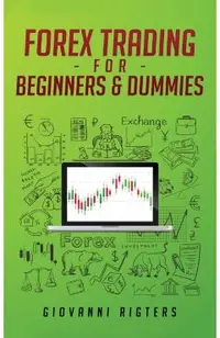 Forex Trading for Beginners & Dummies