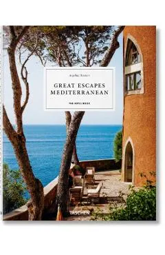 Great Escapes Mediterranean. the Hotel Book