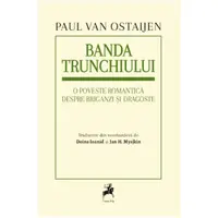 Banda trunchiului. O poveste romantica despre briganzi si dragoste