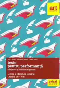 Teste pentru performanță la olimpiade și concursuri școlare. Limba și literatura română. Clasele VII-VIII - Paperback brosat - Ana Coman, Marilena Lascăr, Liliana Paicu