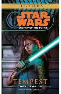Tempest: Star Wars Legends (Legacy of the Force)